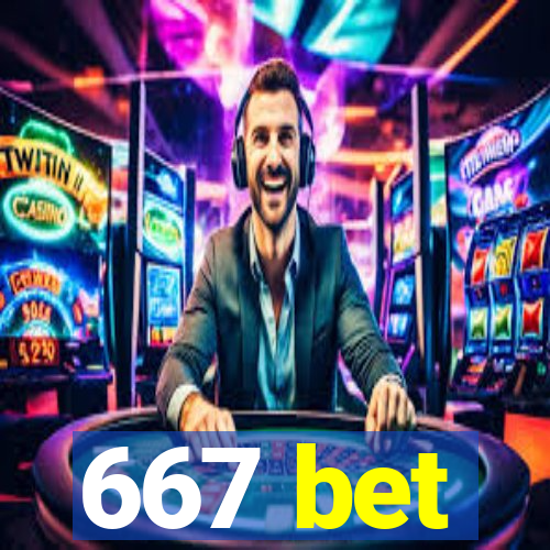 667 bet